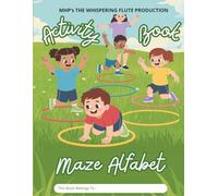 Maze Alphabet Activity Book: Fun Letter Puzzles for Kids to Learn the ABCs