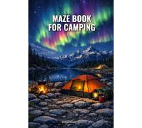 Maze Book for Camping: Sharpen your mind and enjoy the great outdoors with 100 challenging mazes (SharpMind Press Camping Puzzle Collection)