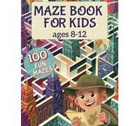 Maze Book for Kids Ages 8-12: Subtitle for Amazon KDP (Kids’ Version): 100 Amazing Mazes | Fun & Challenging Puzzle Book | 8.5x11 Inches, 153 Pages | Brain-Boosting Activity for Hours of Entertainment