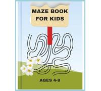 MAZE BOOK FOR KIDS: Fun and Easy Mazes with Cute Challenges for Kids Ages 4-8