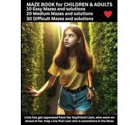 MAZE BOOKS CHILDREN & ADULTS: Livia got left behind when Liam went into the maze. Help them get back together again