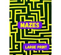 Maze Books for Elderly large print: Largely Print Journey from Easy to Challenging | More than 101 Mazes
