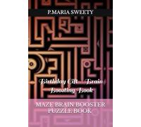 MAZE BRAIN BOOSTER PUZZLE BOOK FOR SMART KIDS & CHILDREN & ADULTS VOLUME 01