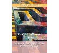 MAZE BRAIN BOOSTER PUZZLE BOOK FOR SMART KIDS & CHILDREN & ADULTS VOLUME 08