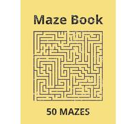 Maze Challenge, 50 Puzzles with Solutions, Maze Puzzle Books for Adults & Teens, Maze Activity Book: Fun and relaxing brain games for focus, logic, and stress relief