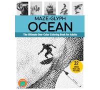 Maze-glyph Ocean: The Ultimate One-Color Coloring Book for Adults.