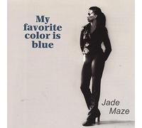Maze, Jade - My Favorite Color Is Blue
