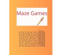 Maze Mania: Fun and Challenging Mazes for Kids: Boost Problem-Solving Skills with Unique Mazes (Maze Mania Series)