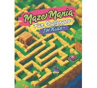Maze Mania Fun Challenges for Kids: 120 Engaging Mazes from Easy to Hard - Square, Circle, and More Puzzle Shapes for Hours of Screen-Free Fun (Brainy Fun for Kids)