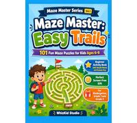 Maze Master: Easy Trails: 101 Fun Maze Puzzles for Kids Ages 6-8 | Beginner Activity Book with Simple Mazes and Answer Key | Perfect Screen-Free Gift ... Grade 1 and Grade 2 (Maze Master Series)