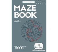 Maze Mastery - Level 4: Round Mazes: Advanced Brain Challenges to Boost Focus, Logic & Cognitive Performance (Maze Mastery Series)