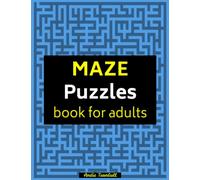 Maze Puzzle Book: 100 Full Page Mazes