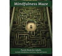 Maze Puzzle Book for Adults Mindfulness Maze: Mixed Maze Puzzle Book with Solution Circular Hexagonal Honeycomb Rectangular Circular Lattice