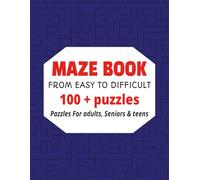 Maze: Puzzle Book for Adults, Seniors & Teens, A Fun and Brain-Boosting Gift for Vacations, Holidays, and Free Time! 8.5 x 11 inches | 120 Pages
