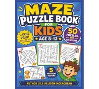 Maze Puzzle Book for Kids Age 8-12 50 Puzzles and Solutions 5 Different Designs: Large Print Easy To See