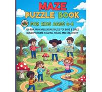 Maze Puzzle Book for Kids Ages 4-8: 100 Fun and Challenging Mazes for Boys & Girls | Build Problem-Solving, Focus, and Creativity