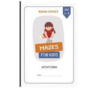 Maze Puzzle Book for Kids Ages 4-8 Fun and Easy Mazes to Boost Focus, Problem-Solving, and Fine Motor Skills: Exciting Maze Challenges for Boys and ... Book for Learning, Concentration, and Fun