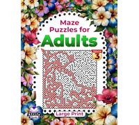 Maze Puzzle Books for Adults Large Print, Brain Teasers for High Cognitive Ability, Volume 3: Logic Games for Grown-ups Fun and Relaxation (Maze Games for Adults)