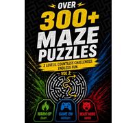 Maze Puzzles Vol 2: Mazes to Test Your Limits (Maze Master Challenge Series)