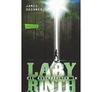 Maze Runner 01. Die Auserwählten - Im Labyrinth