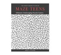 Maze Teens: Ultimate Challenging Puzzle Games Book, 100 Crazy Mazes to Solve, Large Print: Volume 1 (Maze Book Puzzle for Teens)