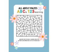 Maze & Trace: The Ultimate A-Z Letter Learning Adventure!: Over 100 Pages of Fun Alphabet Mazes and Letter Tracing for Early Learners!