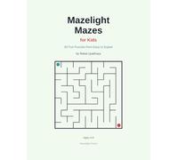 Mazelight Mazes for Kids: 60 Fun Maze Puzzles for Ages 4-8 | Easy to Expert