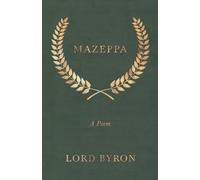 Mazeppa: A Poem
