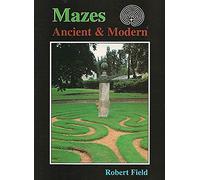 Mazes: Ancient and Modern