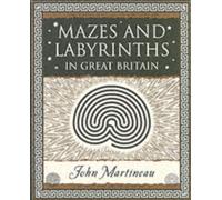 Mazes and Labyrinths: In Great Britain