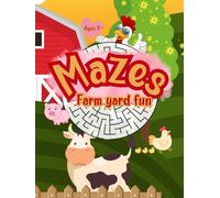 Mazes: Farm Yard Fun: Over 50 original mazes in farm animal and farming themes