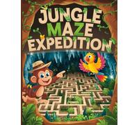 Mazes for Kids Ages 4-8 Jungle & Dungeon Maze Expedition - 100+ Fun Challenges: Exciting Maze Activity Book for Children 4-8 Years Old - Develop Problem-Solving Skills and Enjoy Hours of Puzzling!