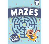 Mazes for Kids Ages 4-8: Maze Activity Book for Boys and Girls | 101 Fun Mazes with Animals, Unicorn and Dinosaurs