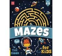Mazes For Kids Ages 4-8: Maze Activity Book For Kids | More Than 101 Mazes