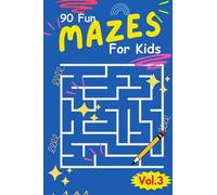 Mazes For Kids | | Kids Activity Book | Challenging Maze Book | Great Gift | Long trip fun | In flight Plane activity | Birthday Gifts | Return Gifts: Vol 3