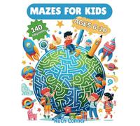 MAZES FOR KIDS: Labyrinths activity book with 140 puzzles for children ages 6-10