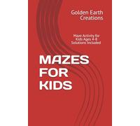MAZES FOR KIDS: Maze Activity for Kids Ages 4-8 | Solutions Included | Paperback