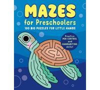 Mazes for Preschoolers : 100 Big Puzzles for Little Hands