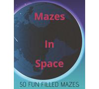 Mazes In Space