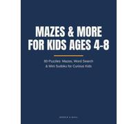 Mazes & More for Kids Ages 4-8: 80 Puzzles: Mazes, Word Search & Mini Sudoku for Curious Kids