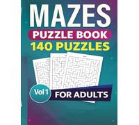 Mazes Puzzle Book for Adults ,Hard Levels | Brain Activity Book: 140 Challenging Mazes with Solutions | Easy, Medium & Hard Levels | Brain Maze Activity Book for Stress Relief