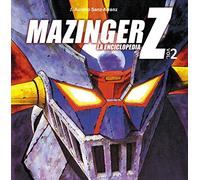 Mazinger Z: La enciclopedia. Vol. 2 (Manga Books)