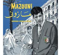 Mazouni - Un Dandy En Exil - Algerie/France - 1969-1983