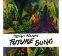 Mazur, Marilyn - Future Song