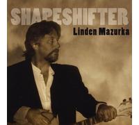 Mazurka, Linden - Shapeshifter