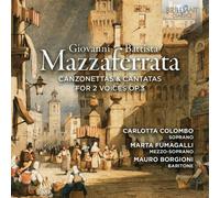 MAZZAFERRATA/INSTRUMENTAL ENSEMBLE: CANZONETTAS & CANTATAS FOR 2 VOICES OP. - CD