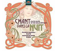 Mazzoli/Dang - Chant Dans La Nuit - Flute Music in the Belle ?poque