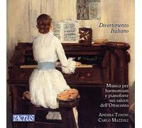 Mazzoli/Toschi – Divertimento Italiano – Music for Harmonium and Piano from the Nineteenth-Century – Tactus
