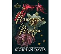 Mazzone Mafia: A Dark Romance Trilogy (Alternate Cover)