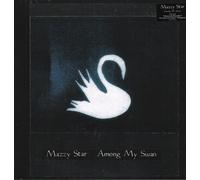 Mazzy Star - Among My Swan [VINYL]